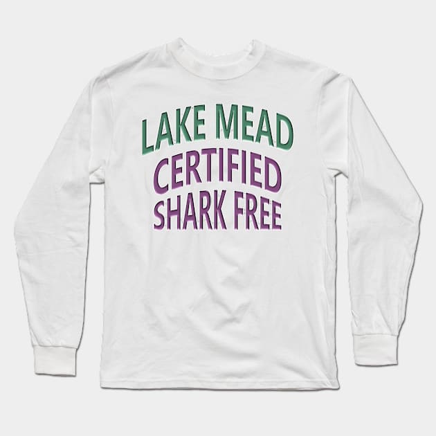 Lake Mead - Certified Shark Free Long Sleeve T-Shirt by Naves